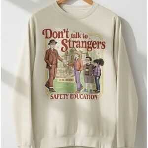 Don's Talk To Strangers Instant, Funny St5 Movie Sweatshirt